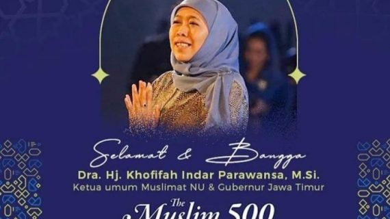 PPPI Khoirul Umam: Khofifah masuk 500 Tokoh Muslim Berpengaruh Dunia, Inspirasi Perempuan Indonesia